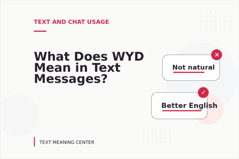 What Does WYD Mean in Text Messages?