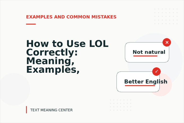 How to Use LOL Correctly: Meaning, Examples, and Mistakes How to Use LOL Correctly: Meaning, Examples, and Mistakes