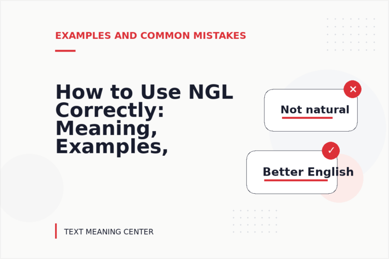 How to Use NGL Correctly: Meaning, Examples, and Mistakes How to Use NGL Correctly: Meaning, Examples, and Mistakes